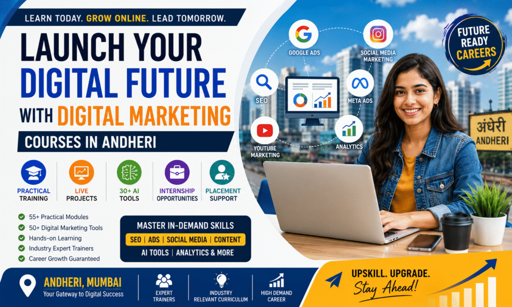 Why Digital Marketing Courses in Andheri Are Becoming the Smartest Career Investment in 2026